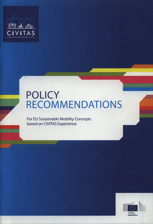 Policy recommendations :for EU sustainable mobility concepts based on CIVITAS experience