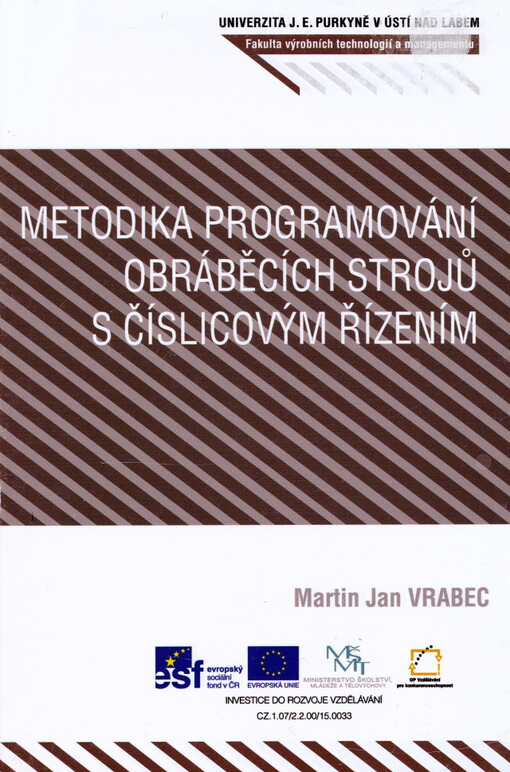 Metodika programování obráběcích strojů s číslicovým řízením