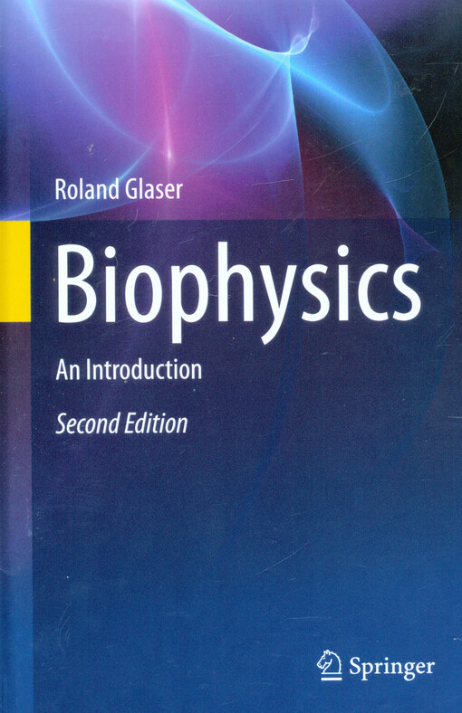 Biophysics : an introduction
