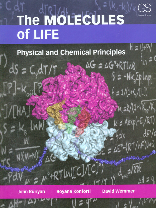 The molecules of life :physical and chemical principles