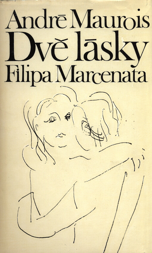 Dvě lásky Filipa Marcenata :román
