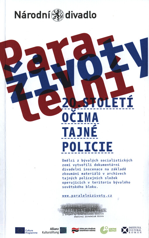 Paralelní životy - 20. století očima tajné policie :[paralelní příběhy] = Parallel lives - the 20th century through the eyes of the secret police : [parallel stories