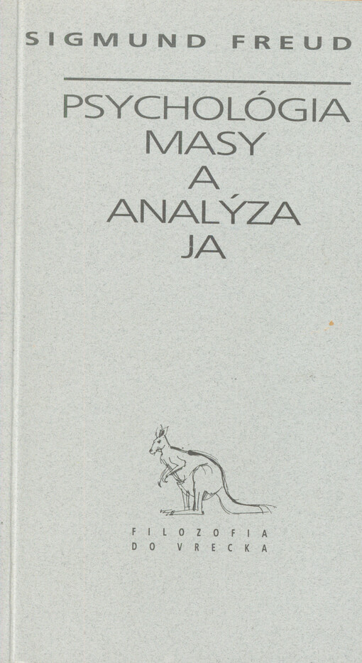 Psychológia masy a analýza Ja    