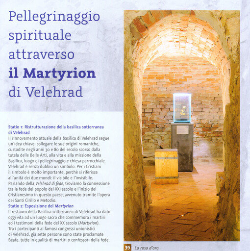 Pellegrinaggio spirituale attraverso il Martyrion di Velehrad