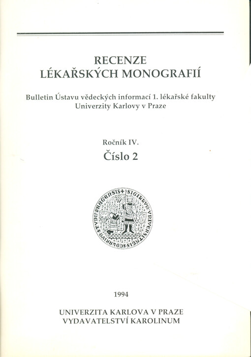 Recenze lékařských monografií :bulletin Ústavu vědeckých informací 1. lékařské fakulty Univerzity Karlovy v Praze