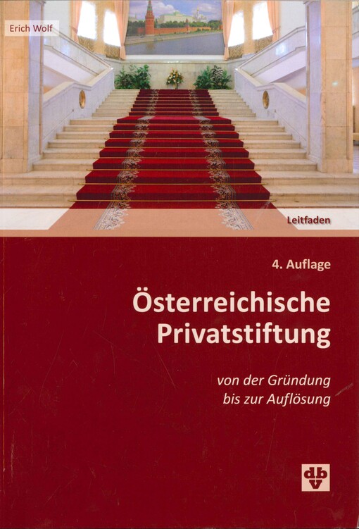 Österreichische Privatstiftung :von der Gründung bis zur Auflösung