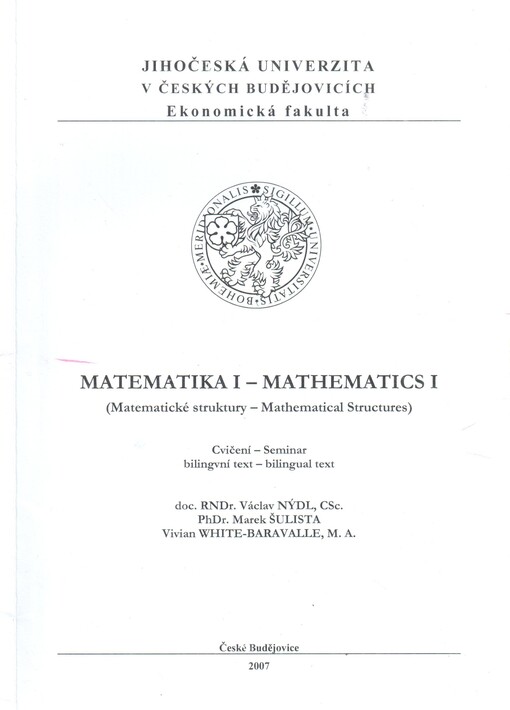 Matematika I: (matematické struktury) : cvičení - bilingvní text = Mathematics I : (mathematical structures) : seminar - bilingual text