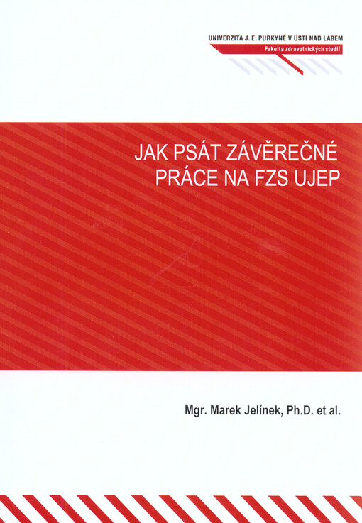 Jak psát závěrečné práce na FZS UJEP