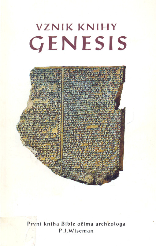 Vznik knihy Genesis: první kniha Bible očima archeologa