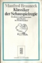 Klassiker der Schauspielregie: Positionen und Kommentare zum Theater im 20. Jahrhundert (Rowohlts Enzyklopadie) (German Edition)