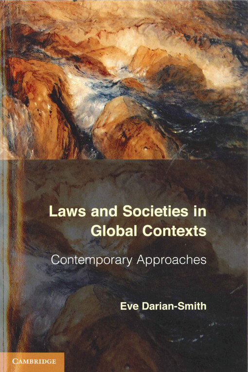 Laws and societies in global contexts  : contemporary approaches 