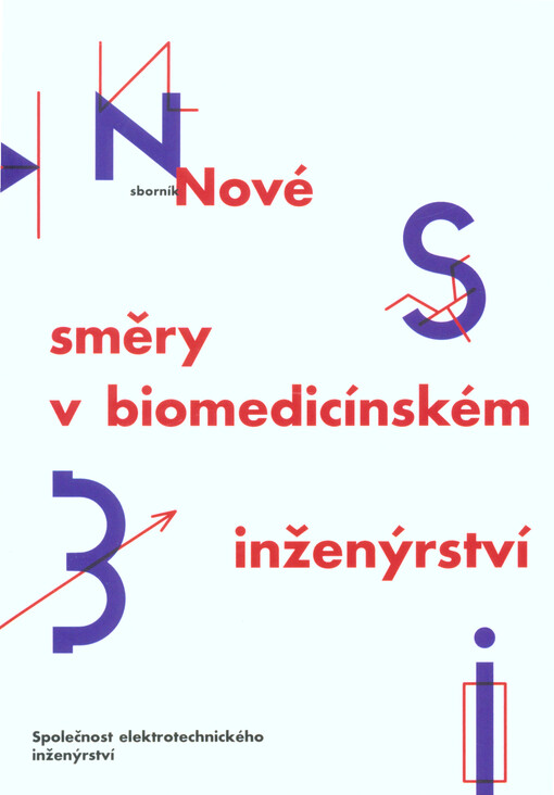 Nové směry v biomedicínském inženýrství : [sborník]   