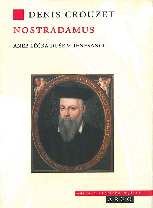 Nostradamus aneb Léčba duše v renesanci