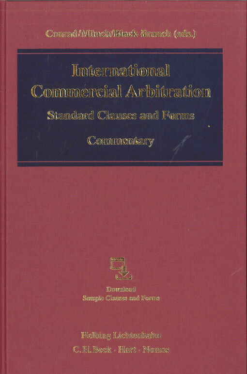 International commercial arbitration :standard clauses and forms : commentary