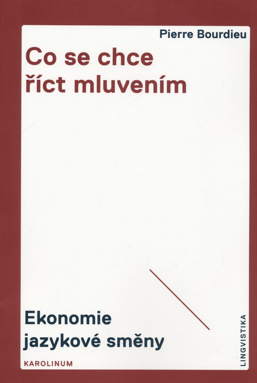 Co se chce říct mluvením : ekonomie jazykové směny