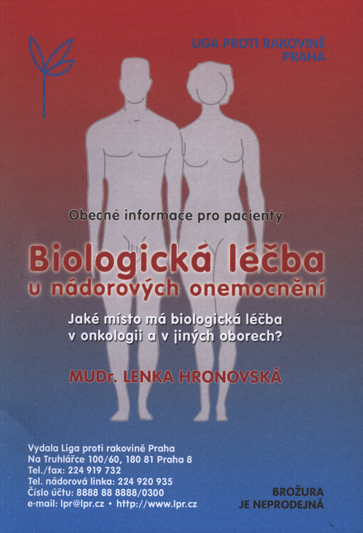 Biologická léčba u nádorových onemocnění :jaké místo má biologická léčba v onkologiii a v jiných oborech? : obecné informace pro pacienty