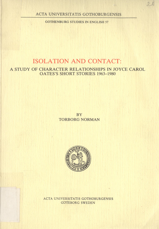 Isolation and contact : a study of character relationships in Joyce Carol Oates's short stories, 1963-1980   