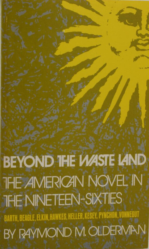 Beyond the waste land : a study of the American novel in the nineteen-sixties   