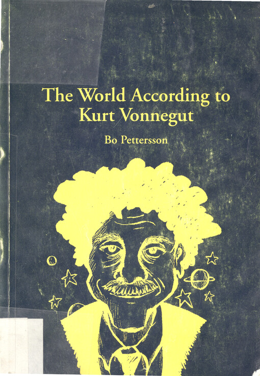 The world according to Kurt Vonnegut : moral paradox and narrative form   
