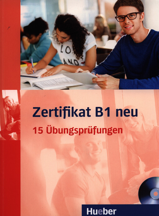Zertifikat B1 neu :15 Übungsprüfungen