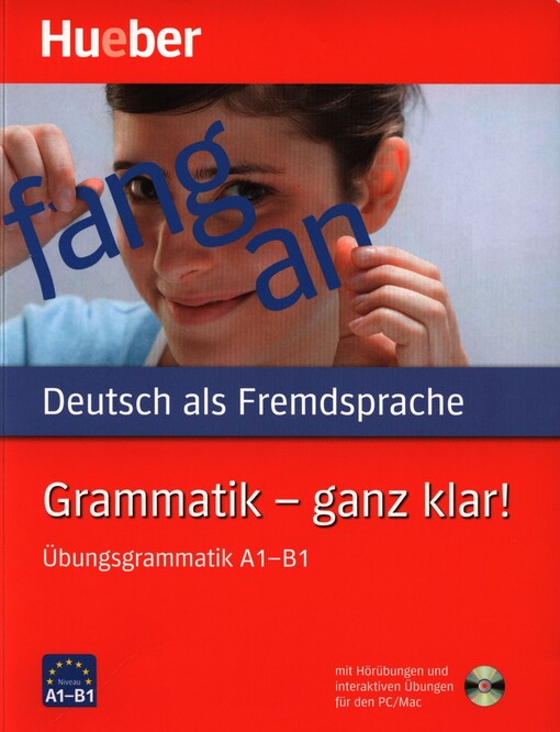 Grammatik - ganz klar! :Übungsgrammatik A1-B1
