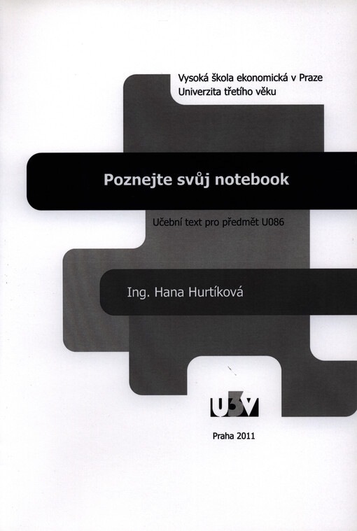 Poznejte svůj notebook : učební text pro předmět U086