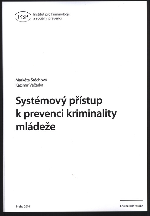 Systémový přístup k prevenci kriminality mládeže