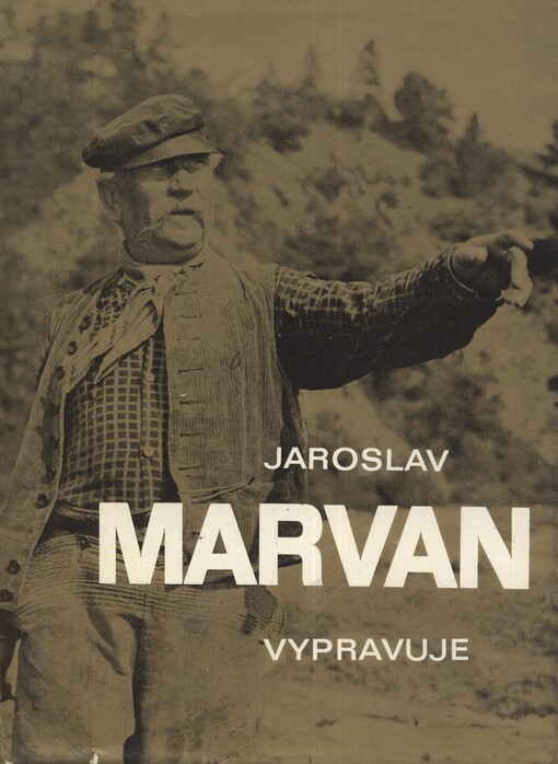 Jaroslav Marvan vypravuje