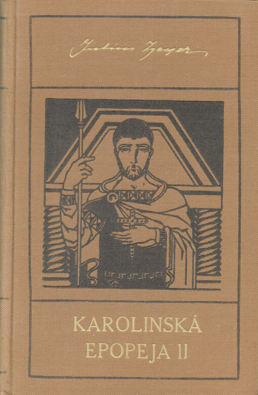 Karolinská epopeja.[Díl] 2