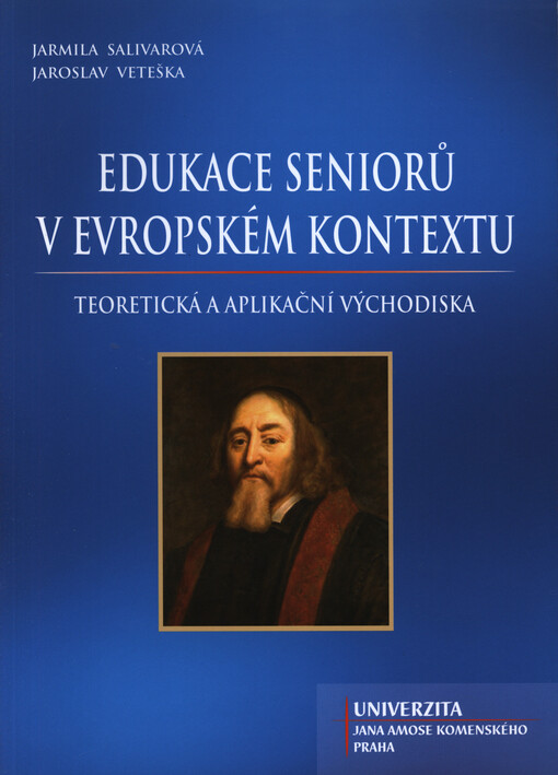 Edukace seniorů v evropském kontextu :teoretická a aplikační východiska