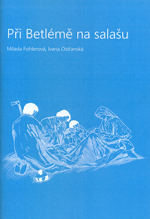 Při Betlémě na salašu    