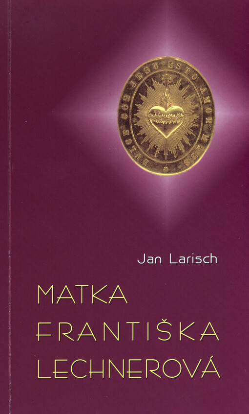Matka Františka Lechnerová
