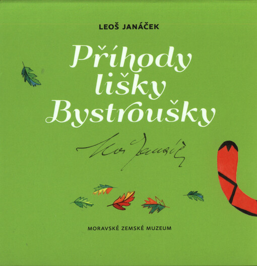 Leoš Janáček - Příhody lišky Bystroušky