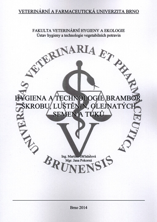 Hygiena a technologie brambor, škrobu, luštěnin, olejnatých semen a tuků    