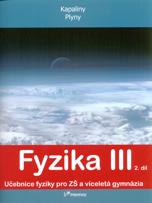 Fyzika III.2. díl,Kapaliny, plyny, učebnice