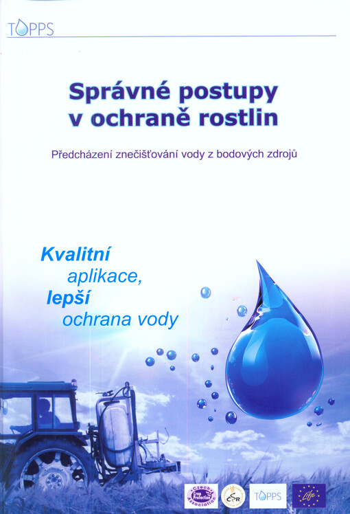 Správné postupy v ochraně rostlin :[předcházení znečišťování vody z bodových zdrojů