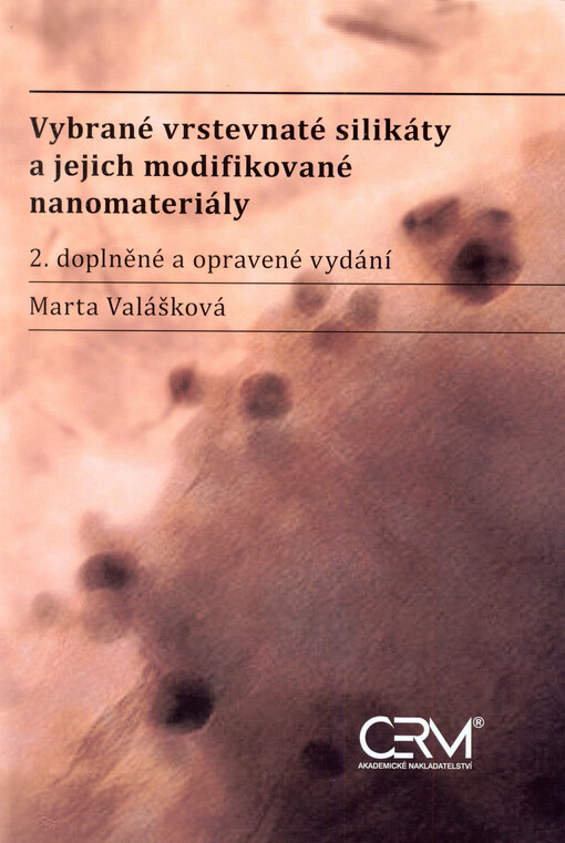 Vybrané vrstevnaté silikáty a jejich modifikované nanomateriály    