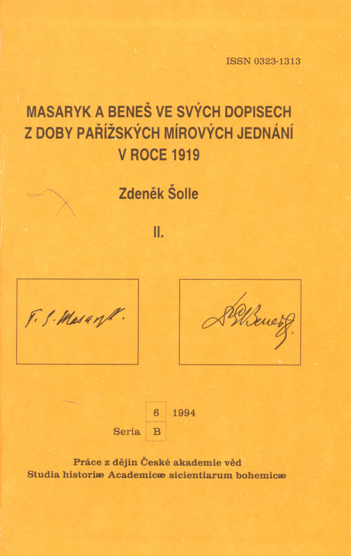 Vzájemná neoficiální korespondence T.G. Masaryka s Eduardem Benešem z doby pařížských mírových jednání (říjen 1918 - prosinec 1919)