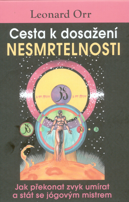 Cesta k dosažení NESMRTELNOSTI