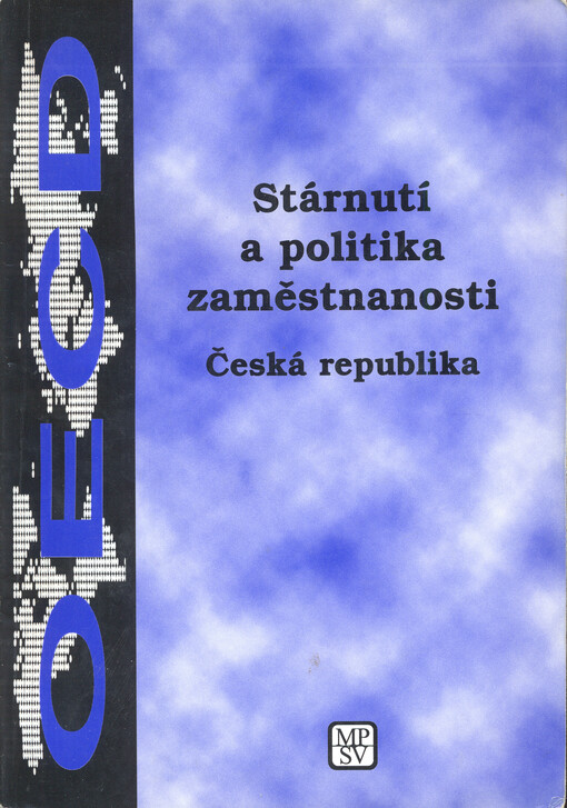 Stárnutí a politika zaměstnanosti : Česká republika