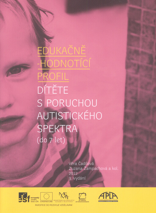 Edukačně-hodnotící profil dítěte s poruchou autistického spektra : [(do 7 let)]   