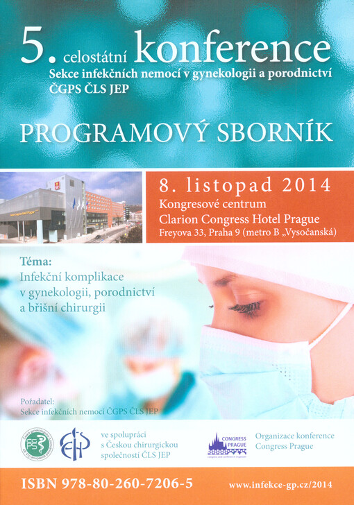 Celostátní konference sekce infekčních nemocí v gynekologii a porodnictví ČGPS ČLS JEP : Praha : programový sborník   