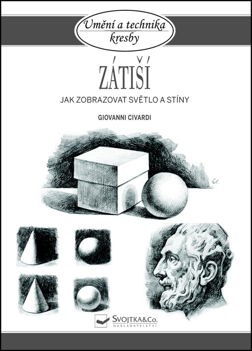 Zátiší - Jak zobrazovat světlo a stíny