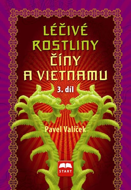 Léčivé rostliny Číny a Vietnamu, Díl 3