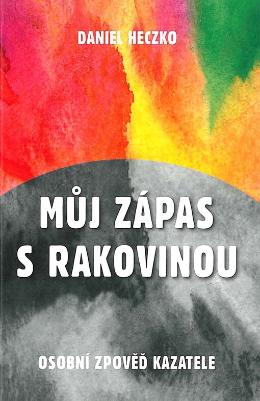 Můj zápas s rakovinou