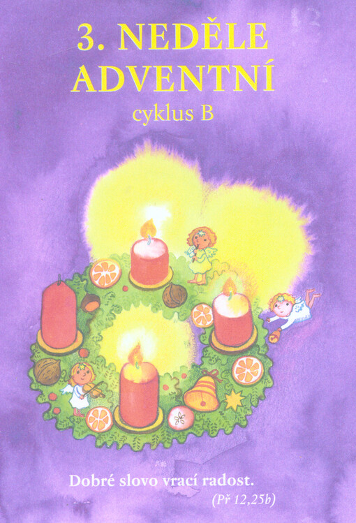 3. neděle adventní : cyklus B   