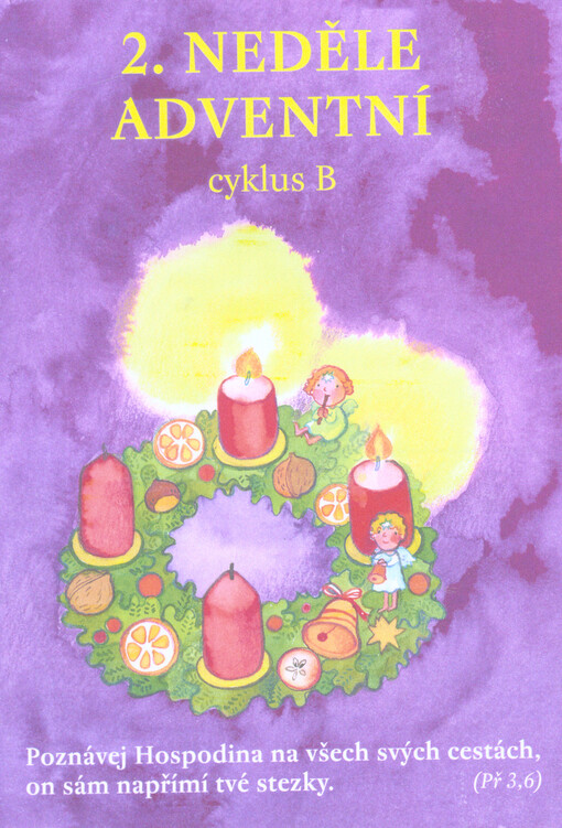 2. neděle adventní : cyklus B   , Vyd. 1.