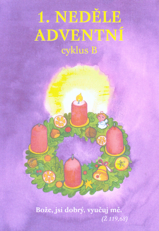 1. neděle adventní : cyklus B   