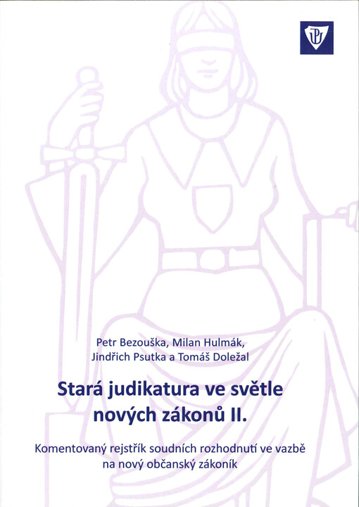 Stará judikatura ve světle nových zákonů