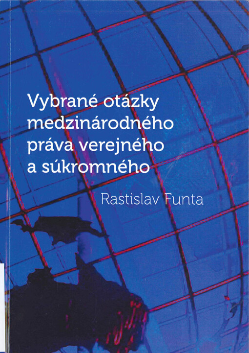 Vybrané otázky medzinárodného práva verejného a súkromného  